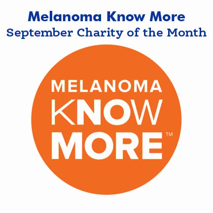 September Charity of The Month — Melanoma Know More.